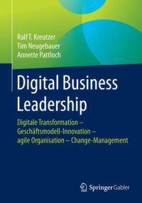 Mehr über die Entwicklung erfolgreicher digitaler Geschäftsprozesse gibt es im Buch „Digital Business Leadership“. Mehr über die Entwicklung erfolgreicher digitaler Geschäftsprozesse gibt es im Buch „Digital Business Leadership“.