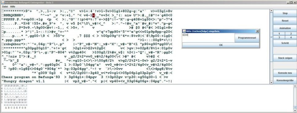 Ein simples Schachprogramm – mit nicht allzu selbsterklärendem Befunge-Code. Ein simples Schachprogramm – mit nicht allzu selbsterklärendem Befunge-Code.