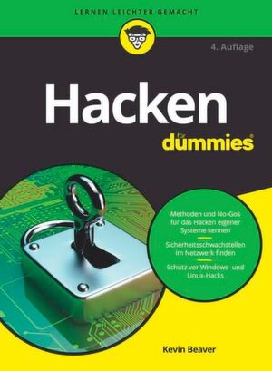 Hacken für Dummies richtet sich an Einsteiger - bietet aber auch interessante Kapitel für IT-Profis. Hacken für Dummies richtet sich an Einsteiger - bietet aber auch interessante Kapitel für IT-Profis.