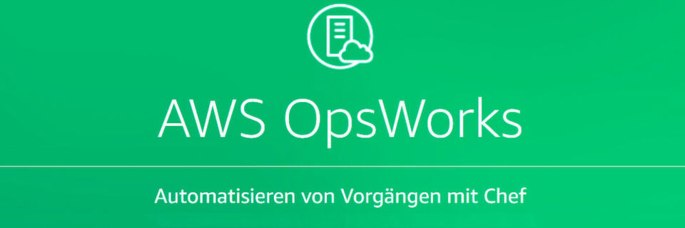 AWS OpsWorks übernimmt auf Basis von Chef das Konfigurationsmanagement in der AWS-Cloud. AWS OpsWorks übernimmt auf Basis von Chef das Konfigurationsmanagement in der AWS-Cloud.