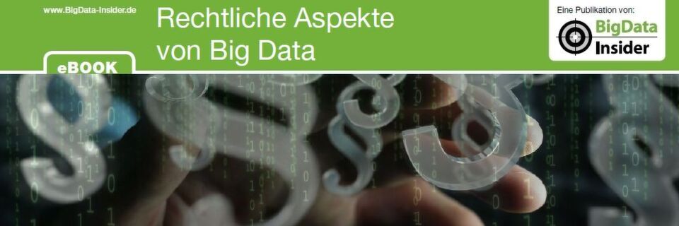 Das E-Book „Rechtliche Aspekte von Big Data“ steht ab sofort kostenlos zum Download bereit. Das E-Book „Rechtliche Aspekte von Big Data“ steht ab sofort kostenlos zum Download bereit.