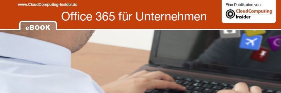 Auszug aus dem eBook „Office 365 für Unternehmen“. Auszug aus dem eBook „Office 365 für Unternehmen“.