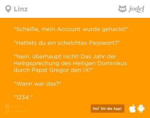 Auch wenn die Begründung gut ist – einfache Zahlenkombinationen sind oft keine gute Idee für ein sicheres Passwort. Auch wenn die Begründung gut ist – einfache Zahlenkombinationen sind oft keine gute Idee für ein sicheres Passwort.