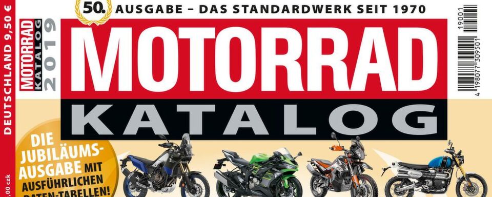 Kommt zum 50. Jubiläum mit 326 extra starken Seiten: der „Motorrad-Katalog“ 2019. Kommt zum 50. Jubiläum mit 326 extra starken Seiten: der „Motorrad-Katalog“ 2019.