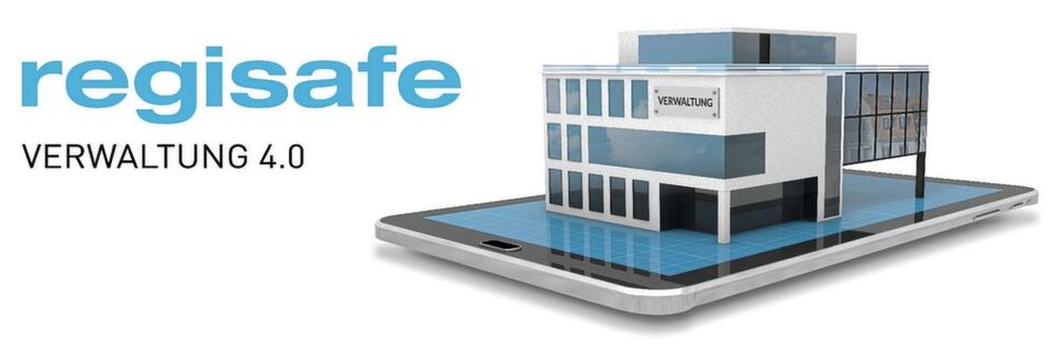 regisafe führt Verwaltungen ins digitale Zeitalter regisafe führt Verwaltungen ins digitale Zeitalter