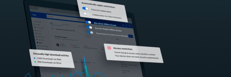 Intelligente Security für das digitale Zeitalter: Box Shield schützt Daten und identifiziert mögliche Bedrohungen. Intelligente Security für das digitale Zeitalter: Box Shield schützt Daten und identifiziert mögliche Bedrohungen.