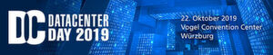 Der DataCenter Day 2019 findet am 22. Oktober im Vogel Convention Center, Würzburg, statt Der DataCenter Day 2019 findet am 22. Oktober im Vogel Convention Center, Würzburg, statt
