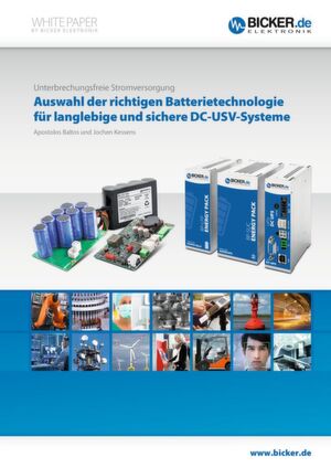 Bild 8: Whitepaper „Auswahl der richtigen Batterietechnologie für langlebige und sichere DC-USV-Systeme“ von Bicker Elektronik kostenlos auf www.bicker.de/whitepaper verfügbar. Bild 8: Whitepaper „Auswahl der richtigen Batterietechnologie für langlebige und sichere DC-USV-Systeme“ von Bicker Elektronik kostenlos auf www.bicker.de/whitepaper verfügbar.