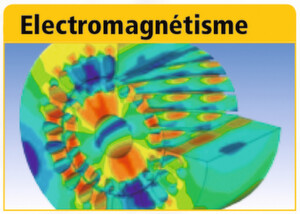 ANSYS un logiciel efficace pour traiter de l'influence de l'électromagnétisme dans la construction d'ensemble en rotation.