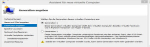 Bild 1: Während der Erstellung eines virtuellen Servers stellen Admins in Windows 8.1 und Windows Server 2012 R2 den Generation-Typ ein. Bild 1: Während der Erstellung eines virtuellen Servers stellen Admins in Windows 8.1 und Windows Server 2012 R2 den Generation-Typ ein.