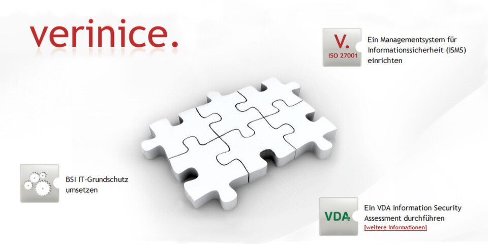 Verinice ist ein ISMS-Tool für das Management von Informationssicherheit, das als Open Source Software zum kostenfreien Download zur Verfügung steht. Im Gegensatz zum GSTOOL des BSI ist Verinice nicht nur für Behörden sondern für alle Nutzer kostenlos. Verinice ist ein ISMS-Tool für das Management von Informationssicherheit, das als Open Source Software zum kostenfreien Download zur Verfügung steht. Im Gegensatz zum GSTOOL des BSI ist Verinice nicht nur für Behörden sondern für alle Nutzer kostenlos.