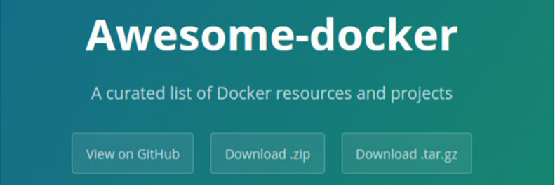 Awesome Docker ist ein ernstgemeinter Versuch, Ressourcen rund um Docker sinnvoll zu kanalisieren. Awesome Docker ist ein ernstgemeinter Versuch, Ressourcen rund um Docker sinnvoll zu kanalisieren.