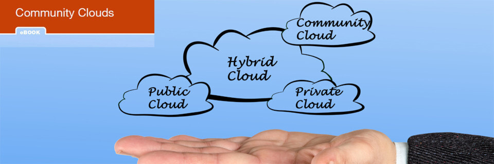 Konzept und Vorteile von Community Clouds, anschaulich erklärt in unserem neuen eBook. Konzept und Vorteile von Community Clouds, anschaulich erklärt in unserem neuen eBook.