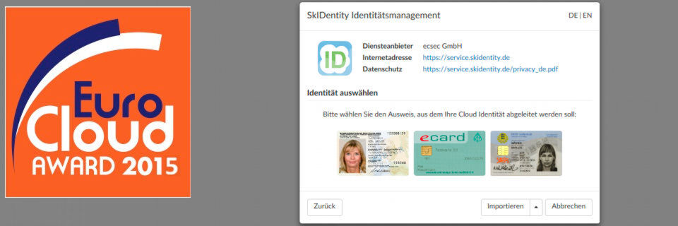 Ecsec freut sich über den Gewinn des EuroCloud Europe Awards 2015. Überzeugen konnte die Jury die Lösung „SkIDentity - Elektronische Identität für Onlinedienste“. Ecsec freut sich über den Gewinn des EuroCloud Europe Awards 2015. Überzeugen konnte die Jury die Lösung „SkIDentity - Elektronische Identität für Onlinedienste“.