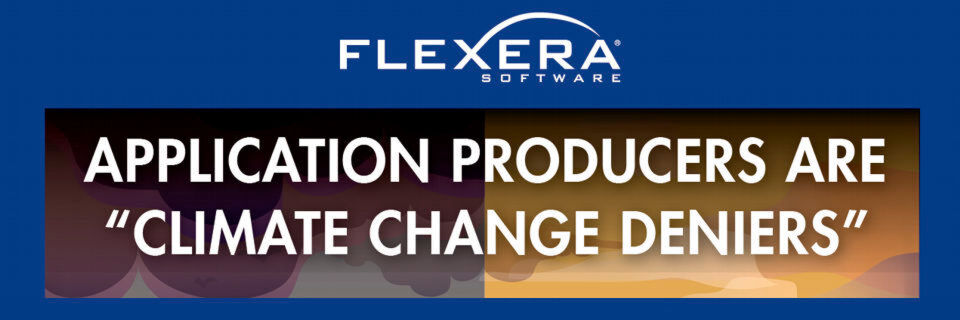 Software-Monetarisierung ist das zentrale Thema des Reports „Application Producers Are Climate Change Deniers“ von Flexera Software. Software-Monetarisierung ist das zentrale Thema des Reports „Application Producers Are Climate Change Deniers“ von Flexera Software.