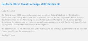 „Die Aktionäre der DBCE haben entschieden, den operativen Geschäftsbetrieb des Marktplatzes einzustellen“ - so die einleitenden Worte des aktuellen Popups auf der Website der DBCE „Die Aktionäre der DBCE haben entschieden, den operativen Geschäftsbetrieb des Marktplatzes einzustellen“ - so die einleitenden Worte des aktuellen Popups auf der Website der DBCE
